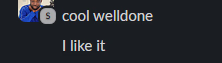 Discord client feedback saying cool, well done, I like it.